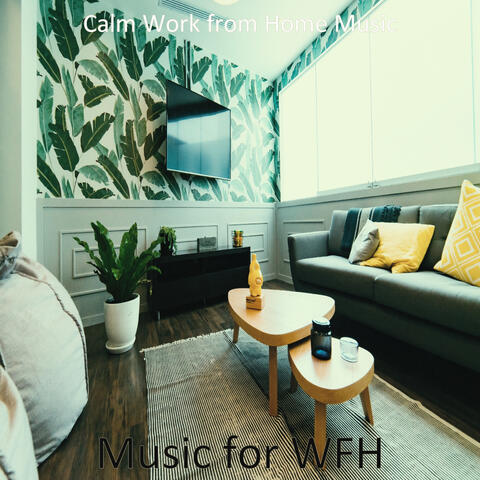 Music for WFH