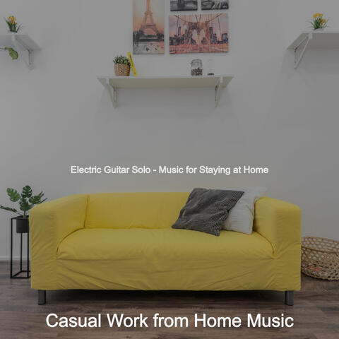 Electric Guitar Solo - Music for Staying at Home