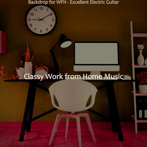 Backdrop for WFH - Excellent Electric Guitar
