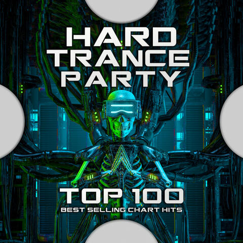 Hard Trance Party Top 100 Best Selling Chart Hits