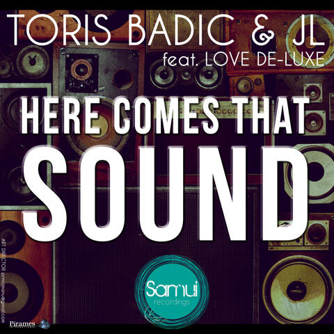 Here Comes That Sound (feat. Love De-Luxe)