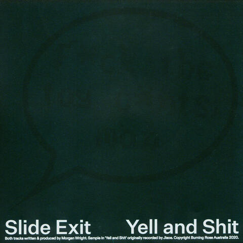 Slide Exit / Yell and Shit