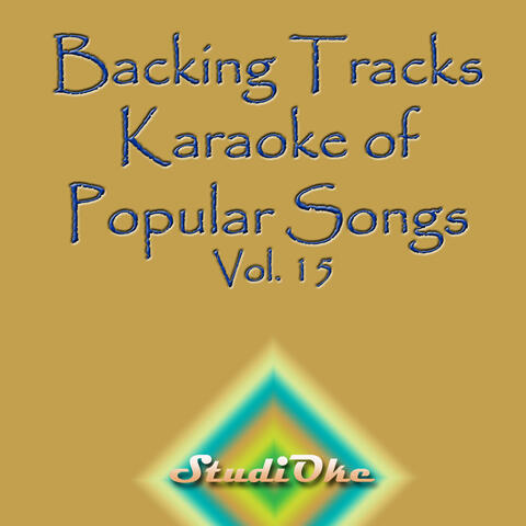 Backing Tracks, Karaoke Popular Songs, Vol. 15