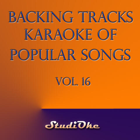 Backing Tracks, Karaoke of Popular Songs, Vol. 16