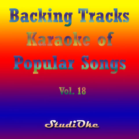 Backing Tracks, Karaoke of Popular Songs, Vol. 18
