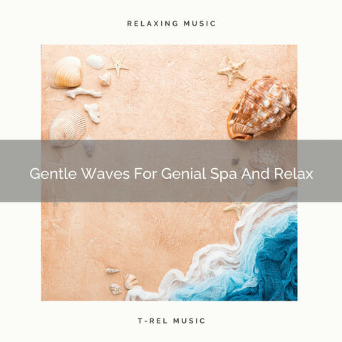 Gentle Waves For Genial Spa And Relax