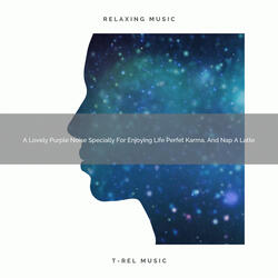 A Lovely Purple Noise Specially For Carpe Diem, Meditation, And Rest