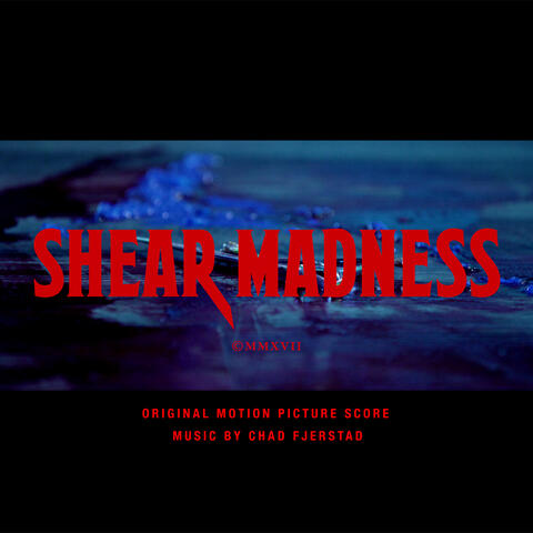 Shear Madness (Original Score)