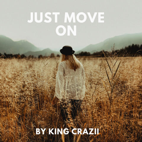 Just Move On