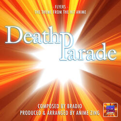 Flyers (From "Death Parade")