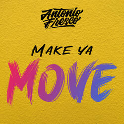 Make Ya Move