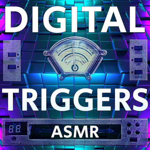 ASMR Digital Triggers