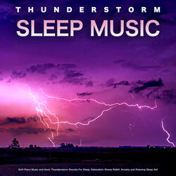 Soft Sleeping Music with Thunderstorm Sounds