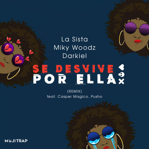 Se Desvive Por Ella (feat. Pusho, Casper Magico, Miky Woodz & Darkiel)