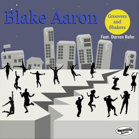 Groovers and Shakers (feat. Darren Rahn)