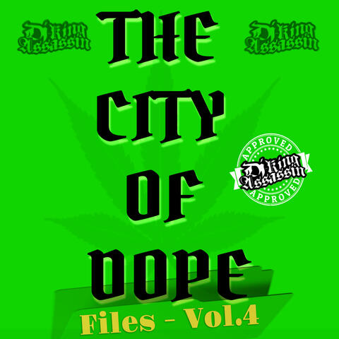 City Of Dope Files, Vol. 4