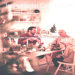 Dashing Music for Thanksgiving Dinner