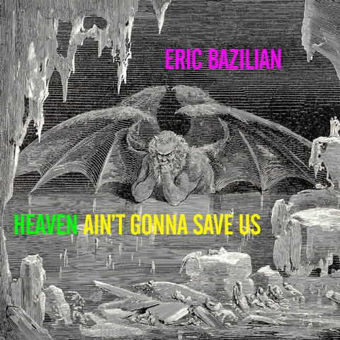 Heaven Ain't Gonna Save Us