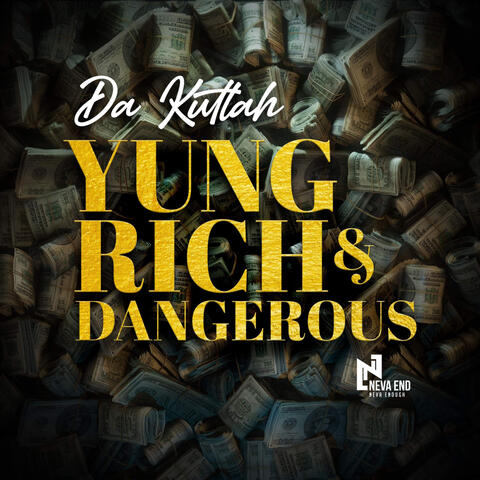 Yung Rich & Dangerous