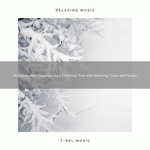 Prosperity and Happiness by a Christmas Tree with Relieving Tunes and Noises