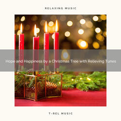 Happy Holidays and Joy with Beautiful Christmas Melodies
