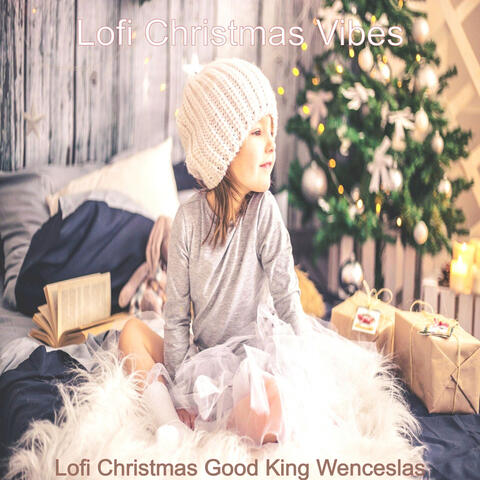Lofi Christmas Good King Wenceslas