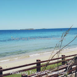 (O Come All Ye Faithful) Tropical Christmas