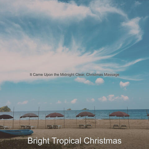 It Came Upon the Midnight Clear, Christmas Massage