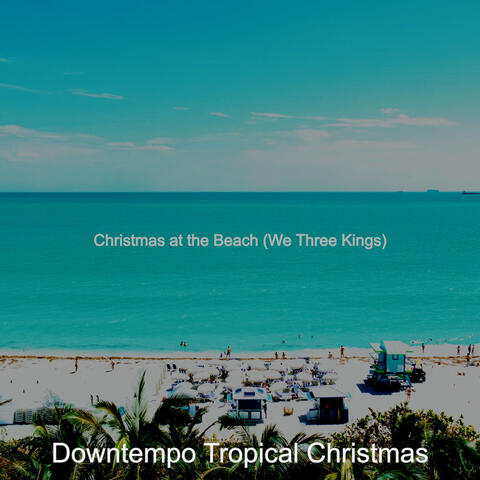 Christmas at the Beach (We Three Kings)