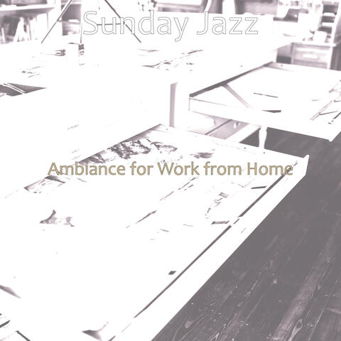 Ambiance for Work from Home