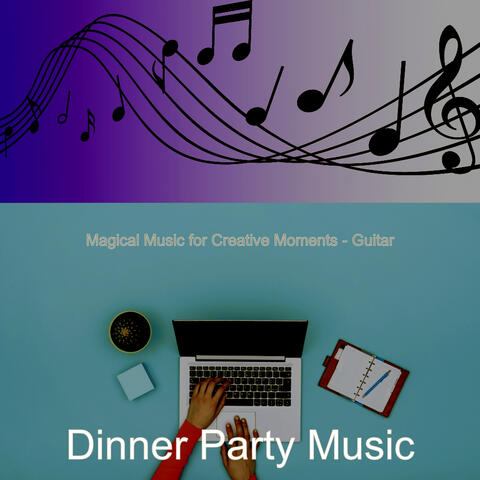 Magical Music for Creative Moments - Guitar