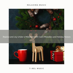 Peace and Joy by a Christmas Tree with Recharging Melodies and Holiday Noises