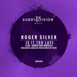 Is It Too Late (feat. Christina Novelli)