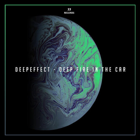 Deep Fire in the Car