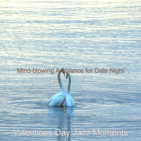Mind-blowing Ambiance for Date Night