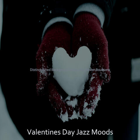 Distinguished Background Music for Flower Bouquets