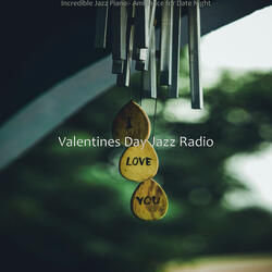 Piano Jazz Soundtrack for Valentines Day