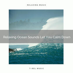 Nice Ocean Tunes Let You Feel Better