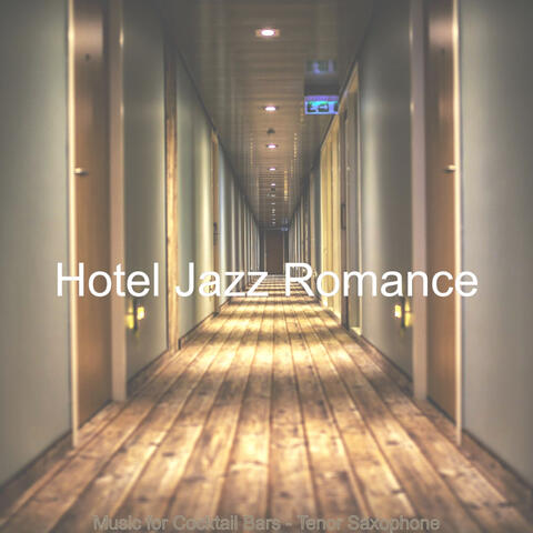 Music for Cocktail Bars - Tenor Saxophone