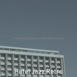 Jazz with Strings Soundtrack for Hotels