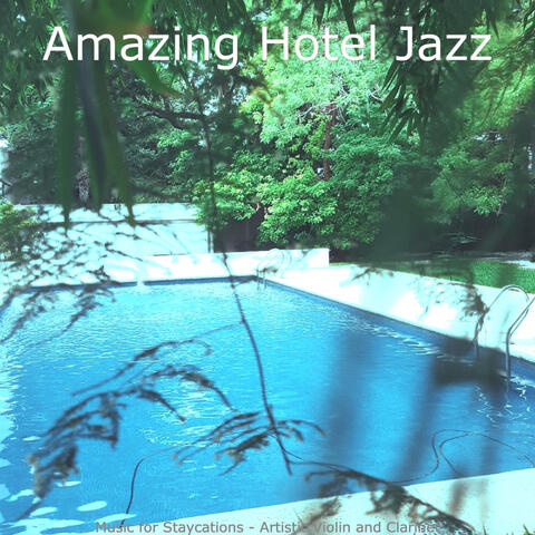 Music for Staycations - Artistic Violin and Clarinet