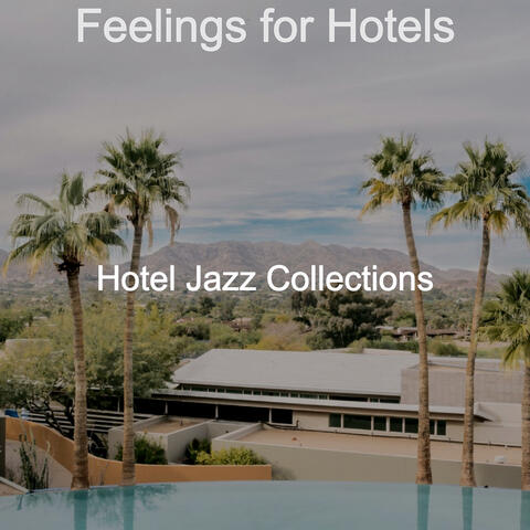 Feelings for Hotels