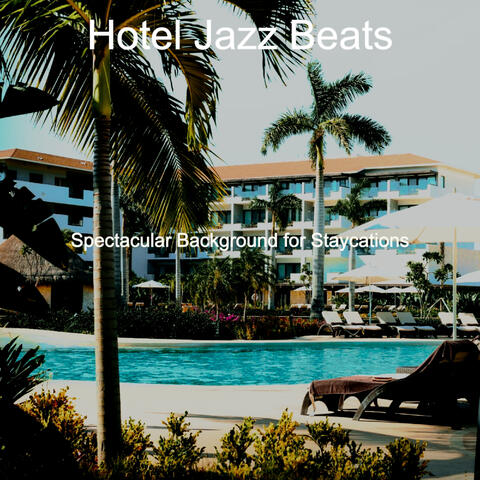 Spectacular Background for Staycations