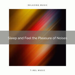 The Brown Noises for Lovely Dreams and Recharge