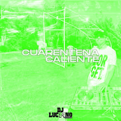 Cuarentena Caliente (feat. DJ Cossio)