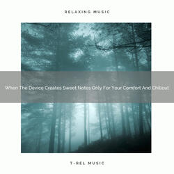 Modulated Noise For Return, Chill Out, And Incredibly More