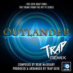 The Skye Boat Song (From "Outlander")