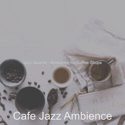 Jazz with Strings Soundtrack for Coffee Shops