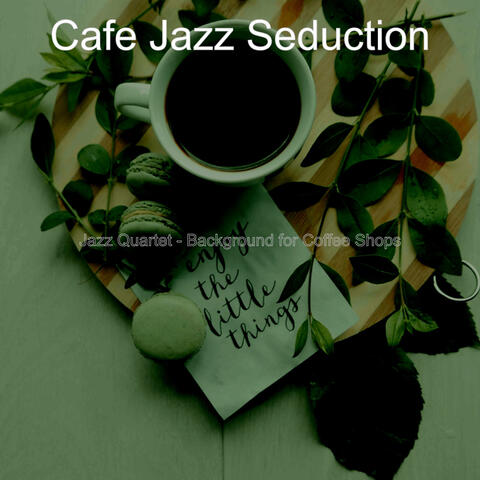 Jazz Quartet - Background for Coffee Shops