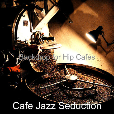 Backdrop for Hip Cafes